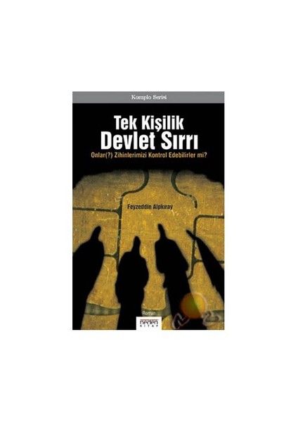 Tek Kişilik Devlet Sırrı