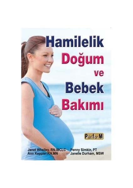 Hamilelik Doğum Ve Bebek Bakımı - Jannelle Durham