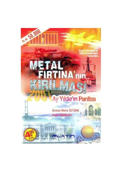 Metal Fırtına'nın Kırılması / Ay Yıldız'ın Parıltısı