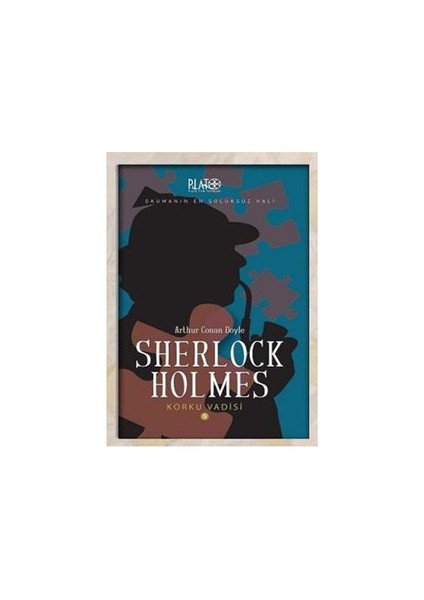 Sherlock Holmes Serisi - 5: Korku Vadisi-Sir Arthur Conan Doyle