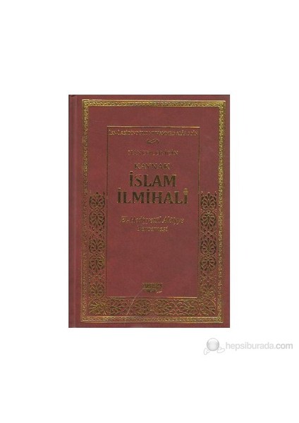 Hanefiler İçin Kaynak İslam İlmihali - İbn-İ Abidinoğlu Muhammed Alaaddin