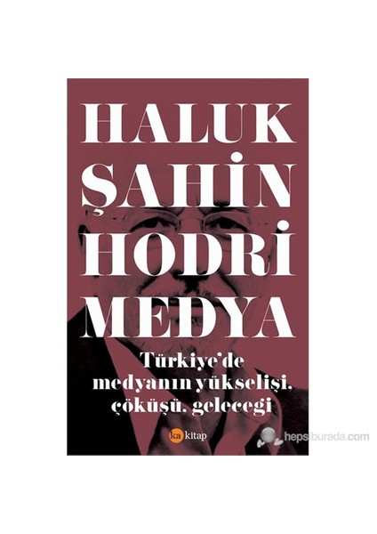 Hodri Medya-Haluk Şahin