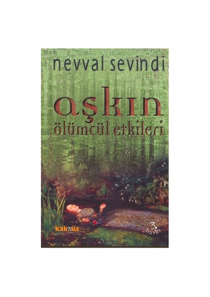 AŞKIN ÖLÜMCÜL ETKİLERİ