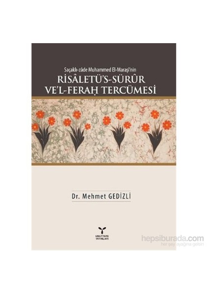 Saçaklı Zade Muhammed El Maraşinin Risaletüs Sürr Vel Ferah Tercümesi