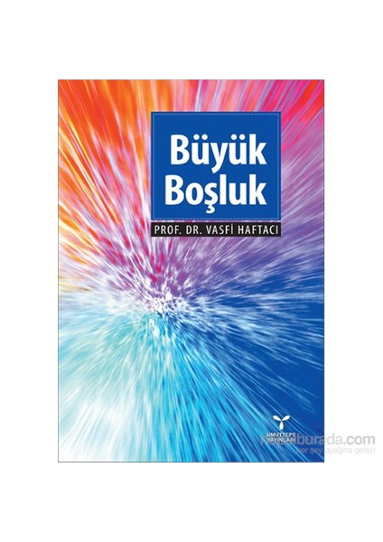 Büyük Boşluk (İslam’In Doğuşu Ve Yayılışı)-Vasfi Haftacı