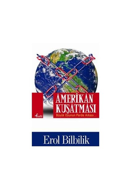 Amerikan Kuşatması - Erol Bilbilik