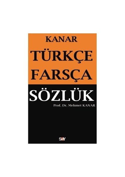 Türkçe-Farsça Sözlük (Orta Boy) - Mehmet Kanar