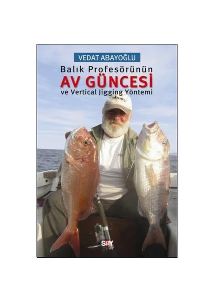 Balık Profesörünün Av Güncesi ve Vertical Jigging Yöntemi