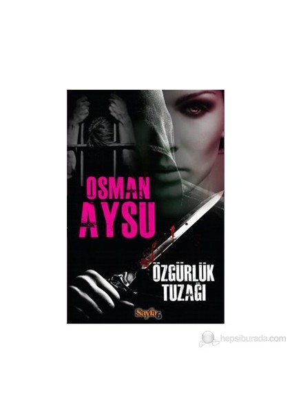 Özgürlük Tuzağı-Osman Aysu