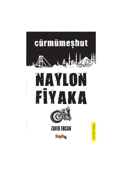 Naylon Fiyaka: Cürmümeşhut-Zafer Ercan