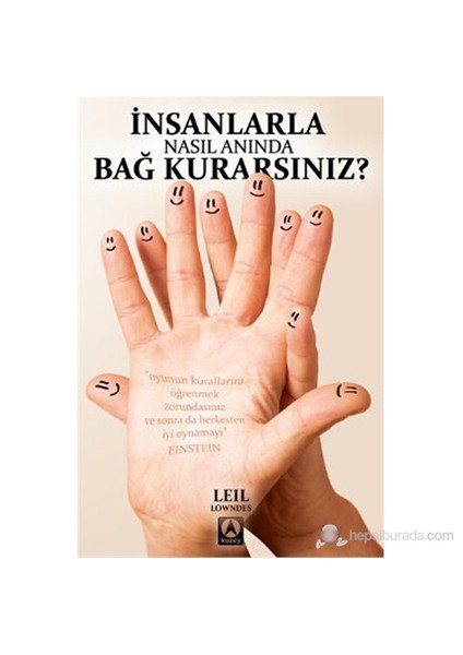 İnsanlarla Nasıl Anında Bağ Kurarsınız? - Leil Lowndes