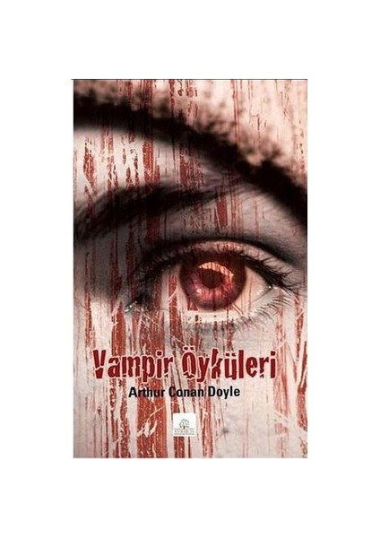 Vampir Öyküleri-Sir Arthur Conan Doyle