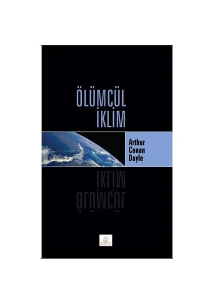 Ölümcül İklim-Sir Arthur Conan Doyle