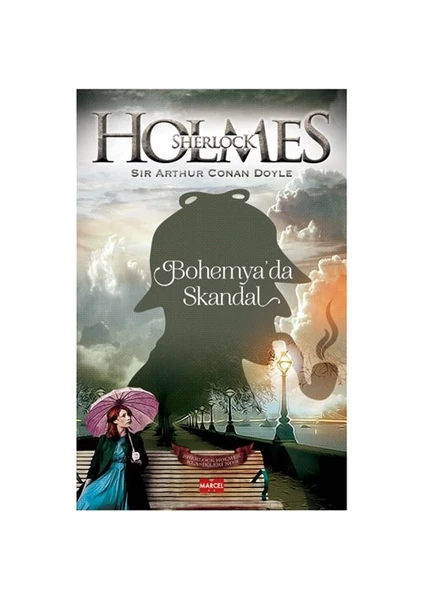 Sherlock Holmes: Bohemya'Da Skandal-Sir Arthur Conan Doyle