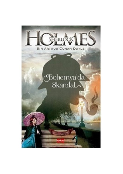 Sherlock Holmes: Bohemya'Da Skandal-Sir Arthur Conan Doyle