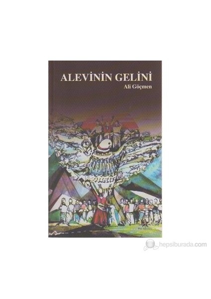 Alevinin Gelini-Ali Göçmen