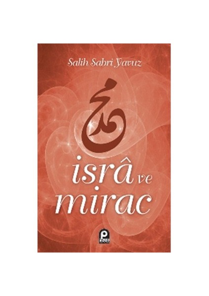 İsra ve Mirac - Salih Sabri Yavuz