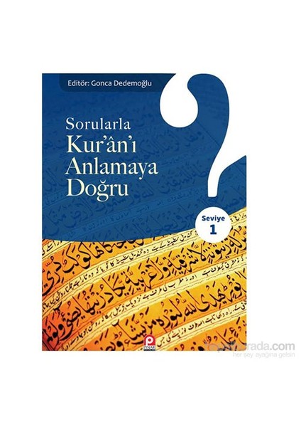 Sorularla Kur’An’I Anlamaya Doğru Seviye 1
