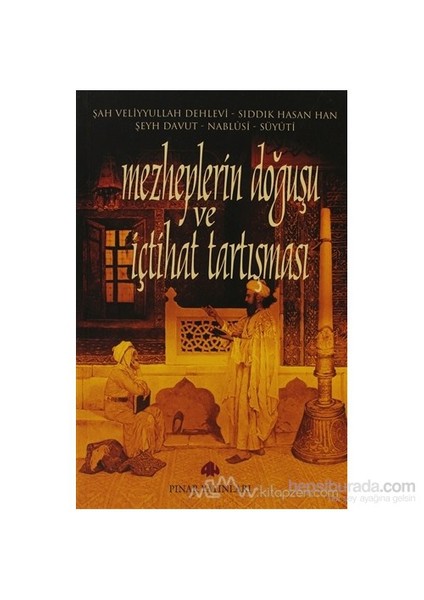 Mezheplerin Doğuşu Ve İçtihat Tartışması-Şeyh Davut