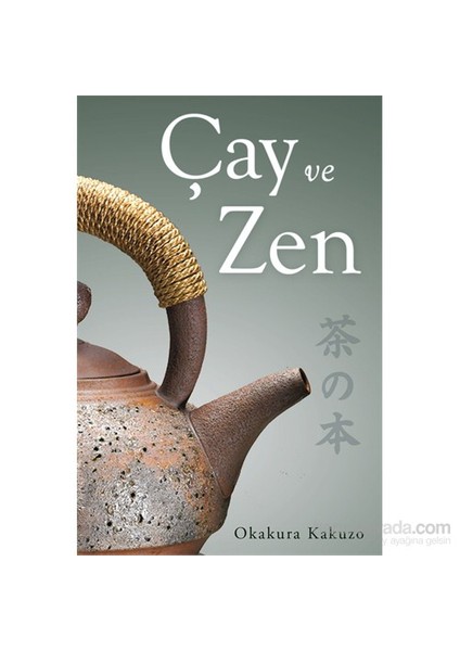 Çay Ve Zen-Okakura Kakuzo