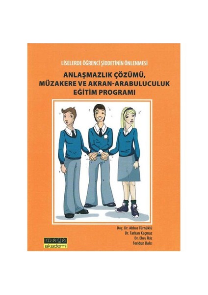 Liselerde Öğrenci Şiddetinin Önlenmesi Anlaşmazlık Çözümü, Müzakere Ve Akran-Arabuluculuk Eğitim Pro