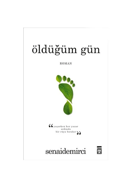 Öldüğüm Gün - Senai Demirci