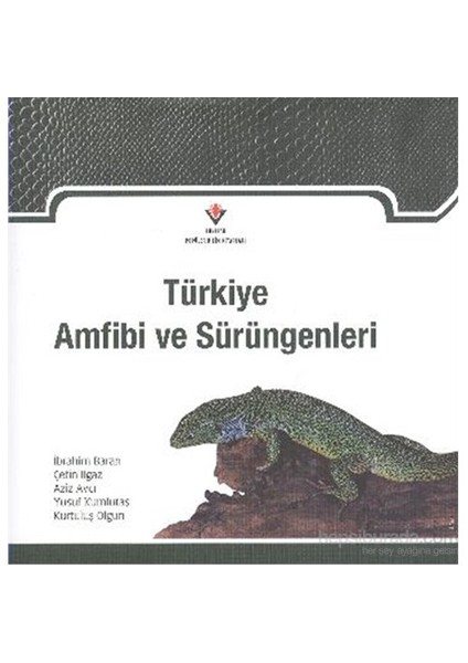 Türkiye Amfibi ve Sürüngenleri Ciltli - Kurtuluş Olgun