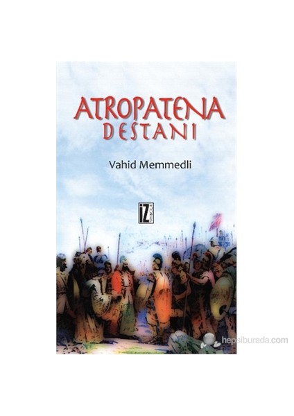 Atropatena Destanı-Vahid Memmedli