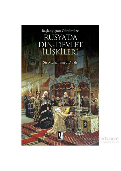 Başlangıçtan Günümüze - Rusya’da Din-Devlet İlişkileri