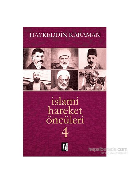 İslami Hareket Öncüleri 4-Hayreddin Karaman