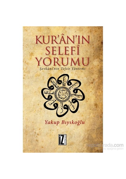 Kur’An'In Selefi Yorumu-Yakup Bıyıkoğlu