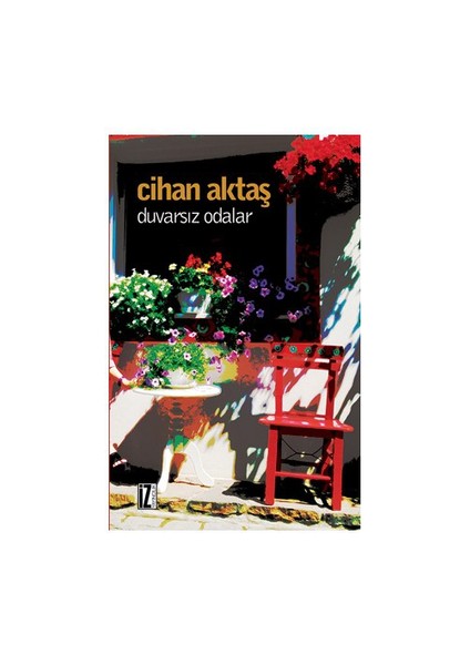 Duvarsız Odalar-Cihan Aktaş