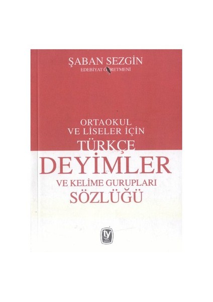 Deyimler Sözlüğü-Şaban Sezgin
