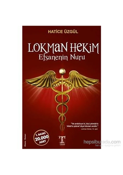 Lokman Hekim Efsanenin Nuru-Hatice Üzgül