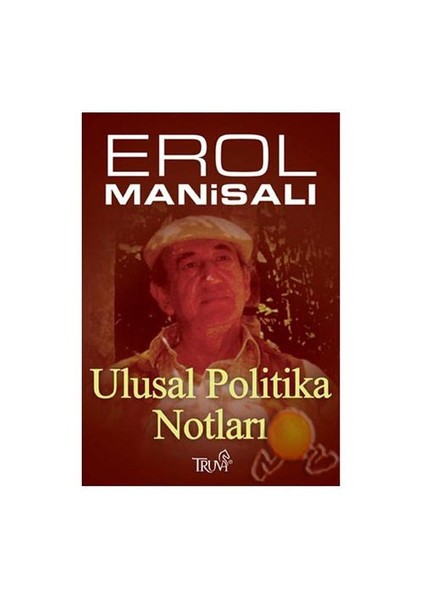 Ulusal Politika Notları-Erol Manisalı