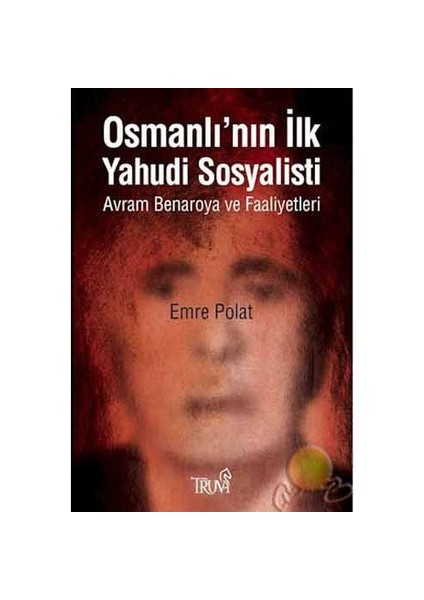 Osmanlı'nın İlk Yahudi Sosyalisti