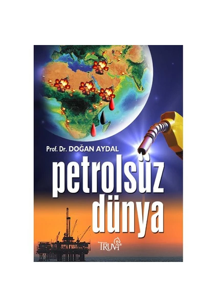 Petrolsüz Dünya-Doğan Aydal