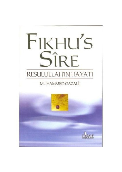 Fıkhu’s - Sire - Muhammed Gazali