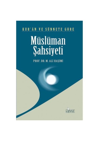 Kuran Ve Sünnet’te Müslüman Şahsiyeti