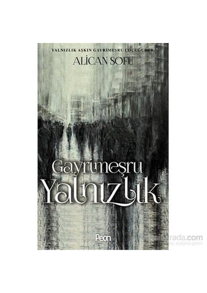 Gayrimeşru Yalnızlık-Alican Sofu