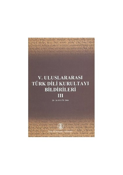 5. Uluslararası Türk Dili Kurultayı Bildirileri 3