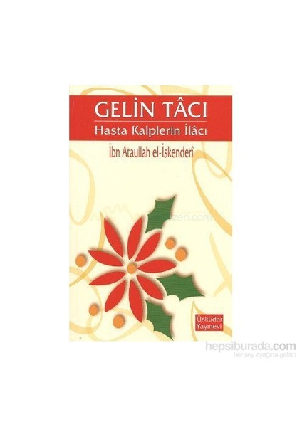 Gelin Tacı - Hasta Kalplerin İlacı