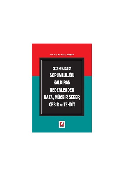 Kaza, Mücbir Sebep, Cebir Ve Tehdit