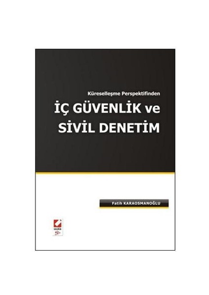 Küreselleşme Perspektifinden İç Güvenlik ve Sivil Denetim