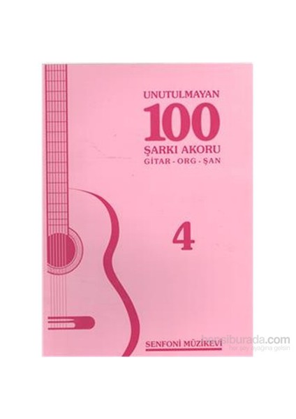 Unutulmayan 100 Şarkı Akoru Gitar Org Şan 4