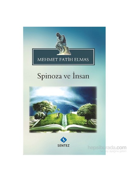 Spinoza Ve İnsan-Mehmet Fatih Elmas