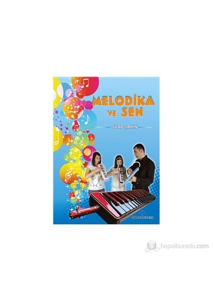 Melodiko Ve Sen-Suat Şahin