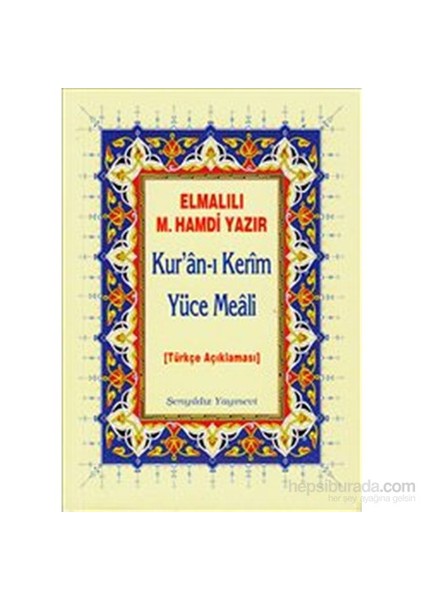 Kur'an-ı Kerim Yüce Meali (Türkçe Açıklaması)