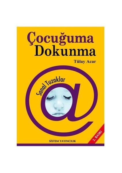 Çocuğuma Dokunma - Sanal Tuzaklar