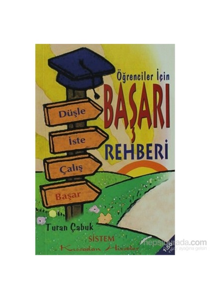 Öğrenciler İçin Başarı Rehberi - Turan Çabuk